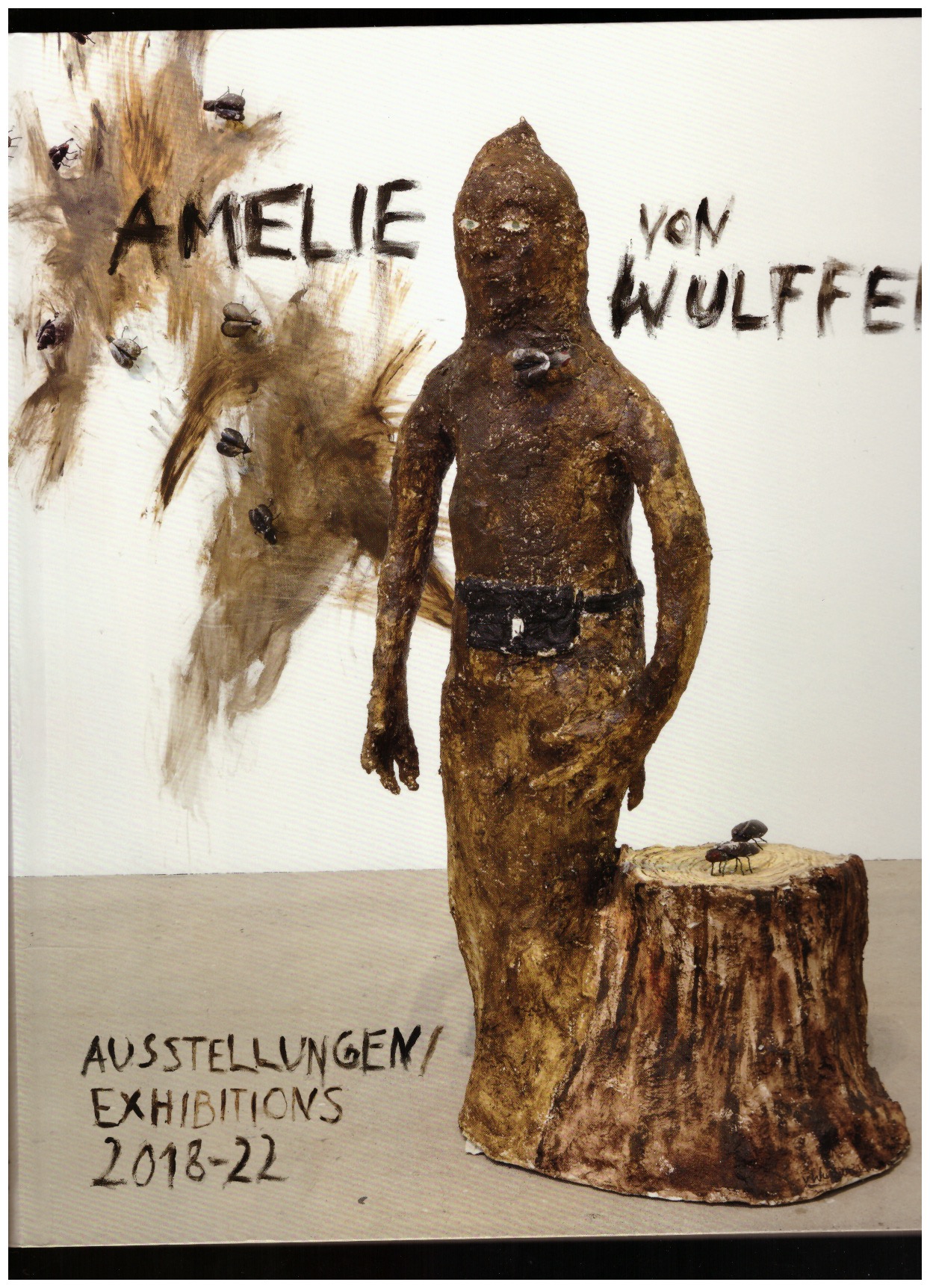 VON WULFFEN, Amelie; KNOLL, Valerie (ed.) - Amelie von Wulffen: Austellung / Exhibitions 2018-22